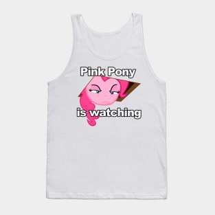 Pink Pony is Watching Tank Top